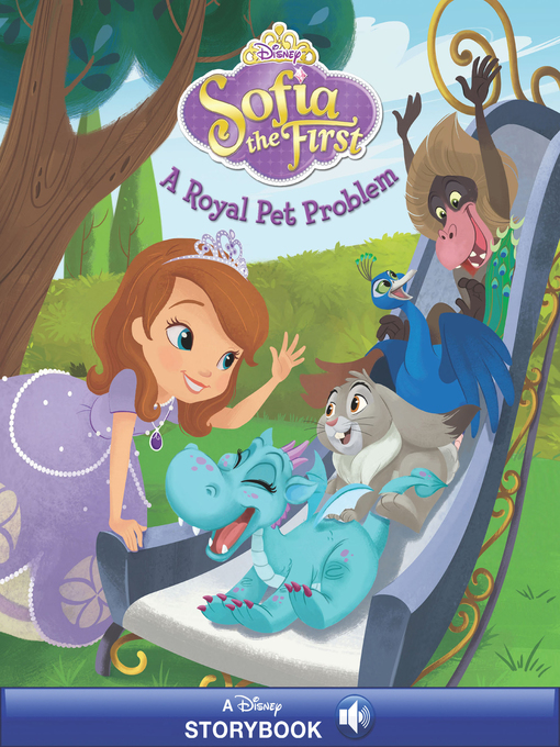 Title details for Sofia the First: A Royal Pet Problems by Disney Books - Available